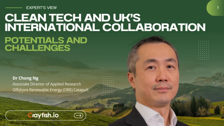Expert’s View Clean Tech and UK’s International Collaboration – Potentials and Challenges